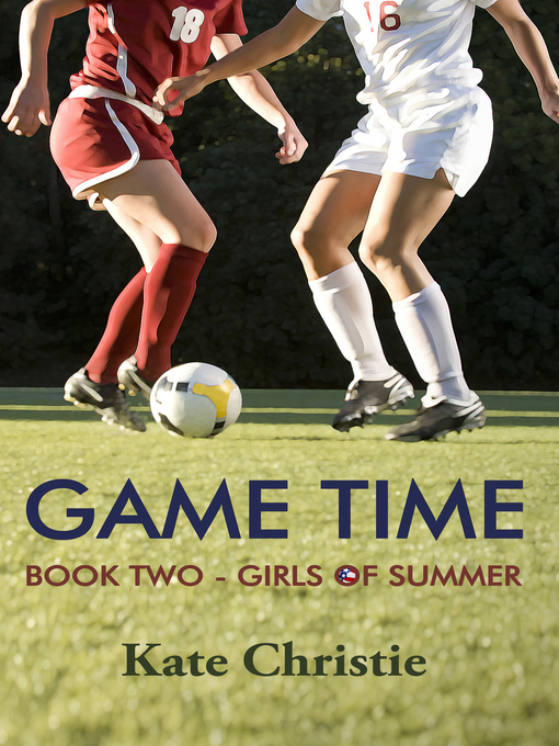 Title details for Game Time by Kate Christie - Available